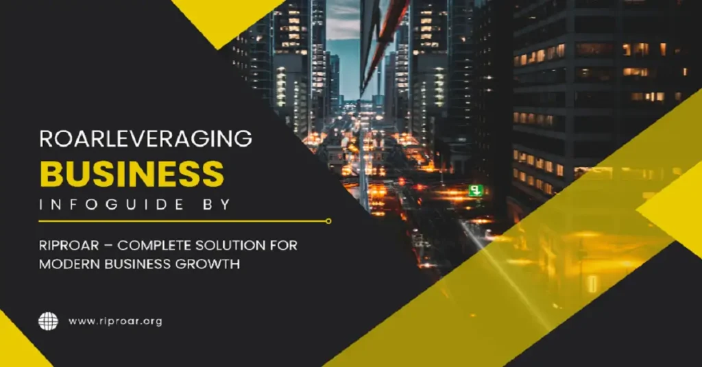 RoarLeveraging Business InfoGuide by Riproar