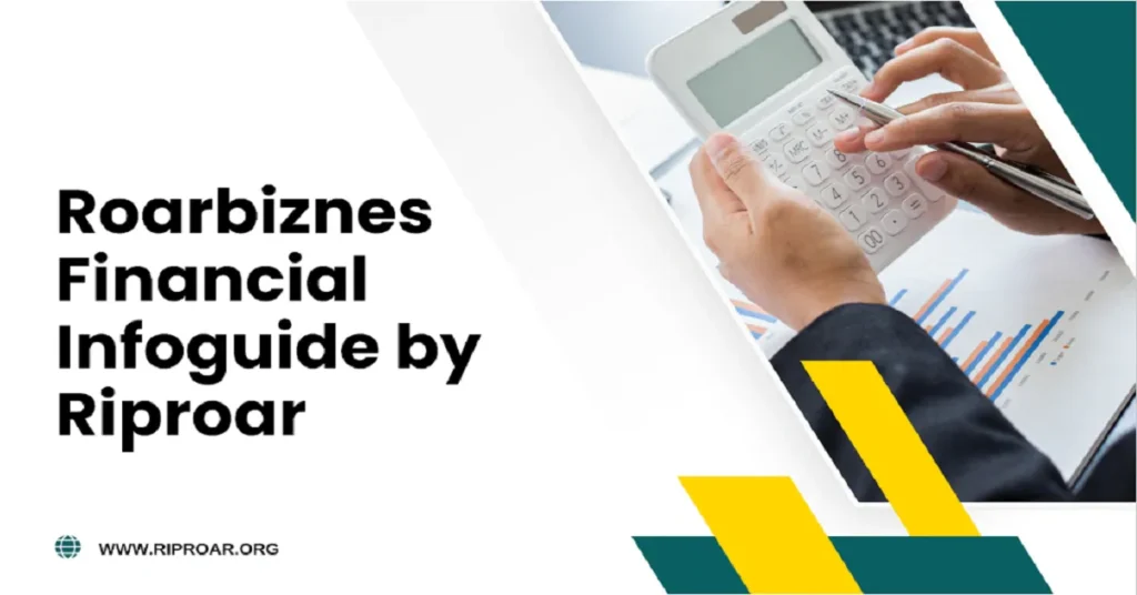 Roarbiznes Financial Infoguide by Riproar