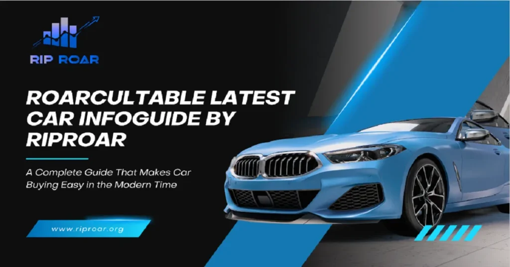 roarcultable latest car infoguide by riproar