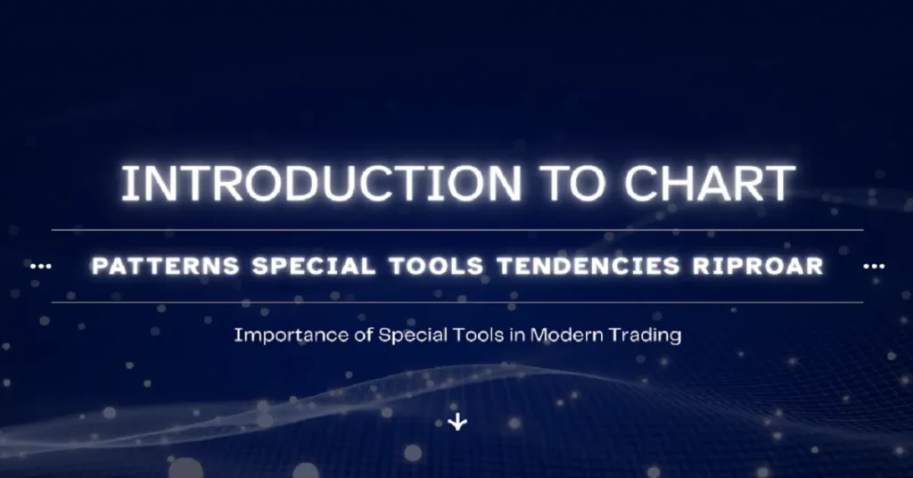 chart patterns special tools tendencies riproar