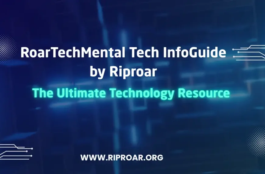 roartechmental tech infoguide by riproar