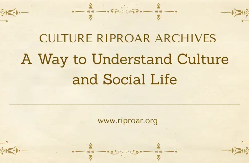 culture riproar archives